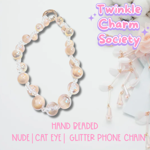 Nude |Cat Eye| Glitter  Hand Beaded Phone Chain