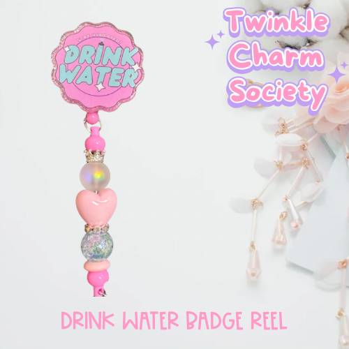 Drink Water Badge Reel